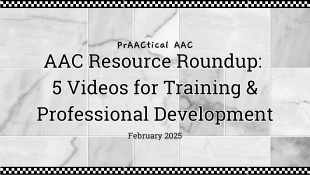 AAC Resource Roundup: 5 Videos for Training & Professional Development