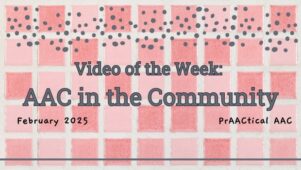 Video of the Week: AAC in the Community