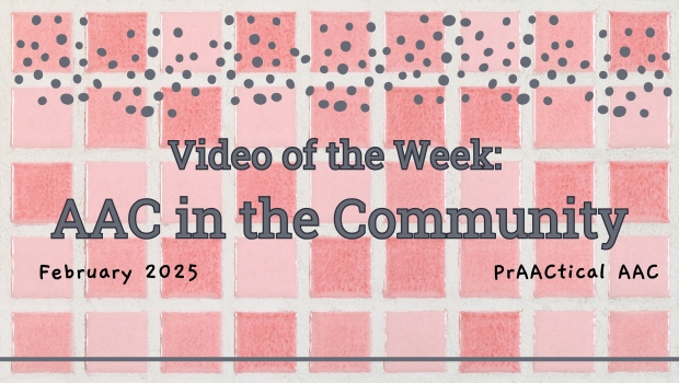 Video of the Week: AAC in the Community