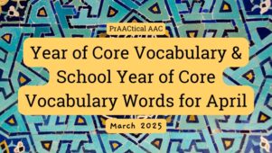April Year of Core Vocabulary Resources