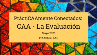 PráctiCAAmente Conectados: CAA - La Evaluación