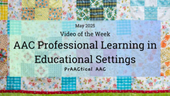 Video of the Week: AAC Professional Learning in Educational Settings