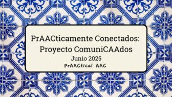 PrAACticamente Conectados: Proyecto ComuniCAAdos
