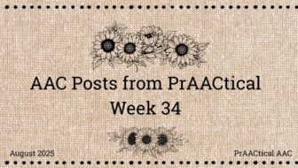 AAC Posts from PrAACtical Week 34