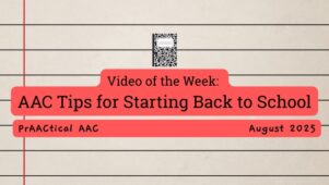 Video of the Week: AAC Tips for Starting Back to School