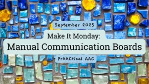 Make It Monday: Manual Communication Boards