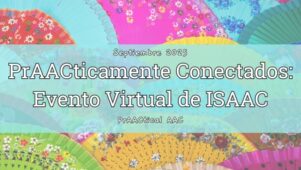 PrAACticamente Conectados: Evento Virtual de ISAAC