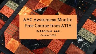 AAC Awareness Month: Free Course from ATIA