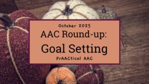 AAC Goal Setting Roundup