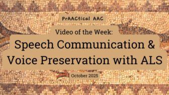 Video of the Week: Speech Communication and Voice Preservation with ALS