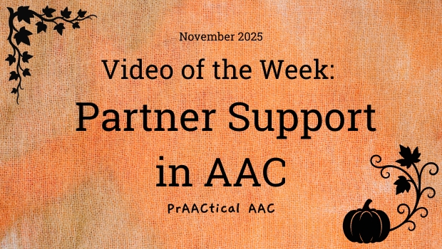 Video of the Week: Partner Support in AAC