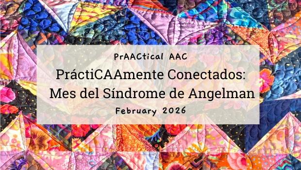 PráctiCAAmente Conectados: Mes del Síndrome de Angelman